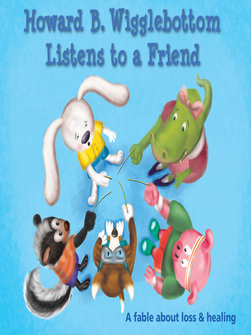 Title details for Howard B. Wigglebottom Listens to a Friend by Howard Binkow - Available